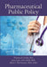Pharmaceutical Public Policy by Thomas R. Fulda