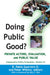Doing Public Good?: Private Actors, Evaluation, and Public Value by R. Pablo Guerrero O.