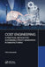Cost Engineering: A Practical Method for Sustainable Profit Generation in Manufacturing by Chris Domanski