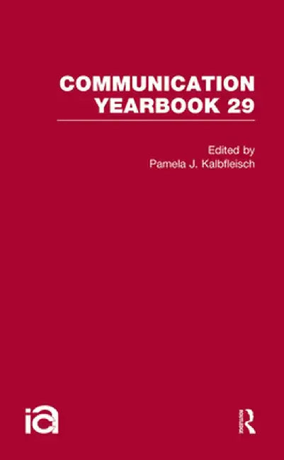 Communication Yearbook 29 by Pamela J. Kalbfleisch