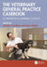 The Veterinary General Practice Casebook: Companion Animal Clinics by Andrew Gardiner