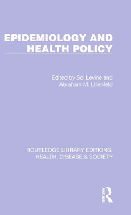 Epidemiology and Health Policy by Sol Levine, Abraham Lilienfeld
