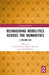 Reimagining Mobilities across the Humanities by Lucio Biasiori
