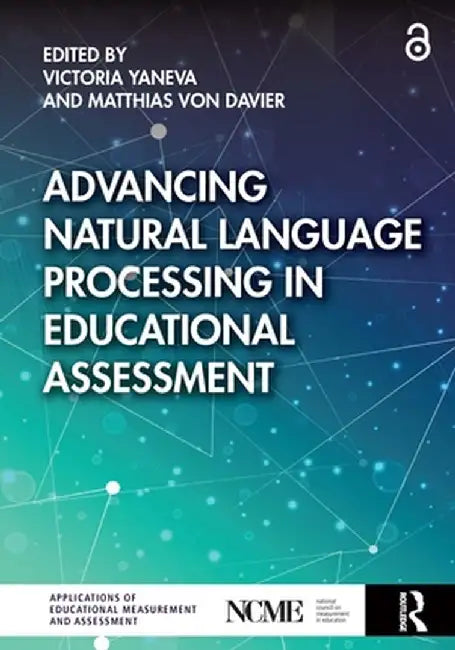 Advancing Natural Language Processing in Educational Assessment by Victoria Yaneva
