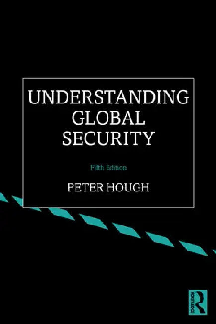Understanding Global Security by Peter Hough