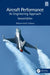 Aircraft Performance: An Engineering Approach by Mohammad H. Sadraey