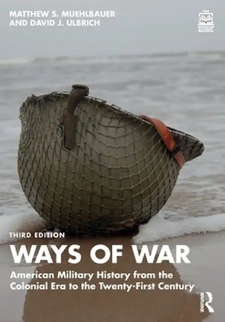 Ways of War by Muehlbauer, Matthew S.