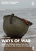 Ways of War by Muehlbauer, Matthew S.