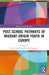 Post-school Pathways of Migrant-Origin Youth in Europe by Merike Darmody