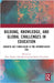 Bildung, Knowledge, and Global Challenges in Education: Didaktik and Curriculum in the Anthropocene Era by Ellen Krogh
