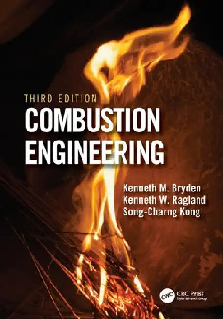 Combustion Engineering by Kenneth Bryden