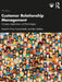 Customer Relationship Management: Concepts, Applications and Technologies by Daniel D. Prior