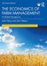 The Economics of Farm Management: A Global Perspective by Kent Olson, John Westra