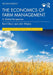 The Economics of Farm Management A Global Perspective by Kent Olson, John Westra