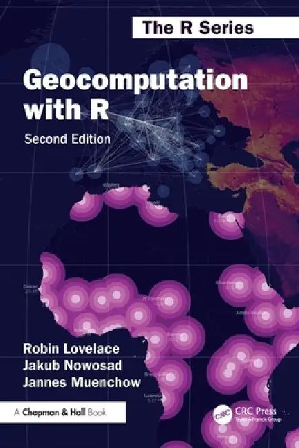 Geocomputation with R by Robin Lovelace