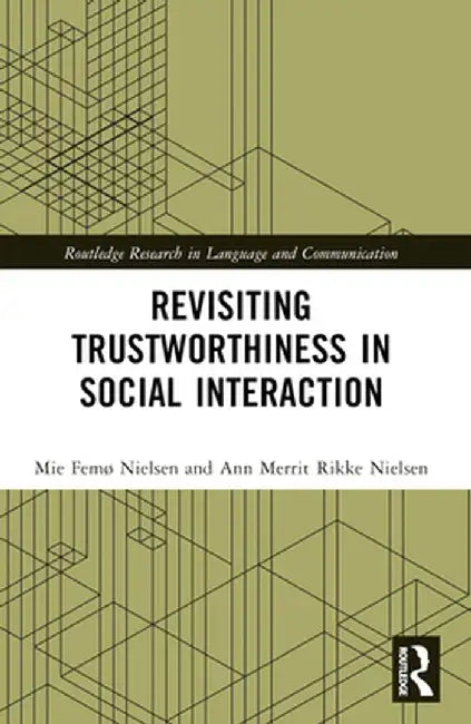 Revisiting Trustworthiness in Social Interaction by Mie Femø Nielsen