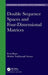Double Sequence Spaces and Four-Dimensional Matrices by Feyzi Basar