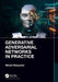 Generative Adversarial Networks in Practice by Mehdi Ghayoumi