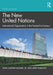 The New United Nations: International Organization in the Twenty-First Century by John Allphin Moore Jr.