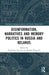 Disinformation, Narratives and Memory Politics in Russia and Belarus by Agnieszka Legucka