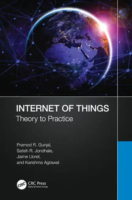 Internet of Things: Theory to Practice by Pramod R. Gunjal