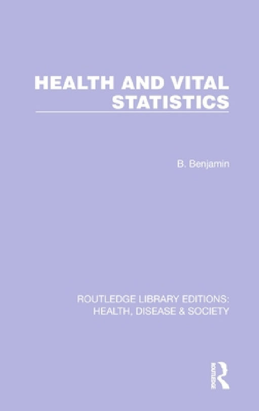 Health and Vital Statistics by Bernard Benjamin