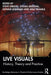 Live Visuals by Gibson, Steve