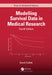 Modelling Survival Data in Medical Research by Collett, David