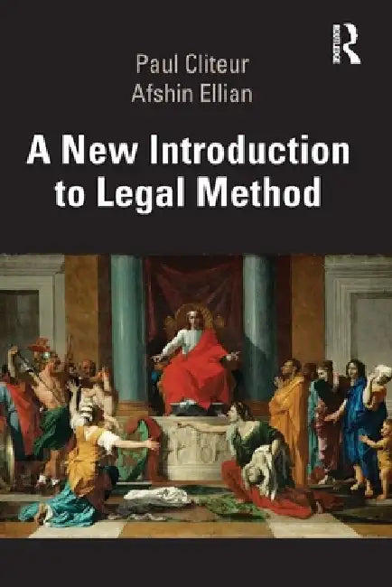 A New Introduction to Legal Method by Paul Cliteur