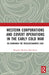 Western Corporations and Covert Operations in the Early Cold War: Re-Examining the Vogeler/Sanders Case by Margaret Murá Manchester