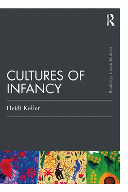 Cultures of Infancy by Heidi Keller
