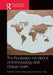 The Routledge Handbook of Anthropology and Global Health by Tsitsi B. Masvawure