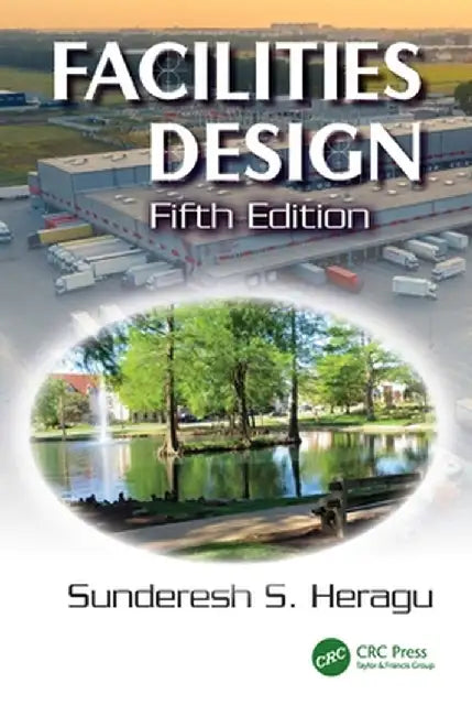 Facilities Design by Heragu