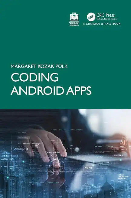 Coding Android Apps by Polk, Margaret Kozak