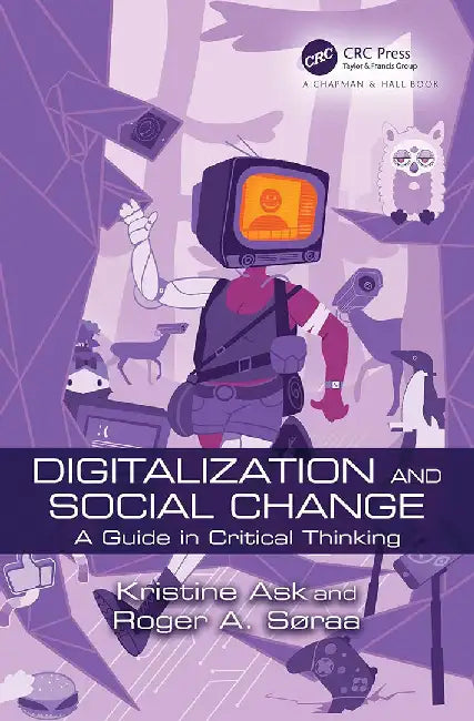 Digitalization and Social Change by Ask, Kristine