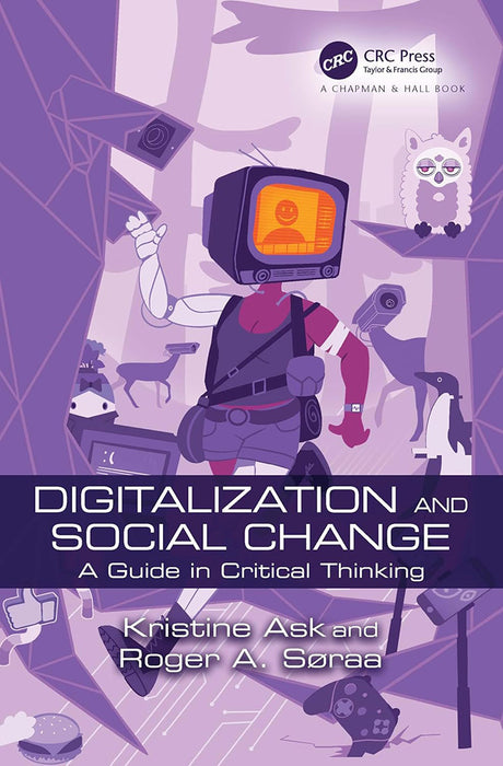 Digitalization and Social Change by Ask/Kristine