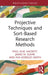Projective Techniques and Sort-Based Research Methods by Paul M.W. Hackett
