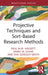 Projective Techniques and Sort-Based Research Methods by Paul M.W. Hackett