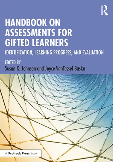 Handbook on Assessments for Gifted Learners: Identification, Learning Progress, and Evaluation by Susan K. Johnsen