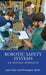 Robotic Safety Systems: An Applied Approach by Justin Starr
