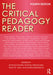 The Critical Pedagogy Reader by Antonia Darder