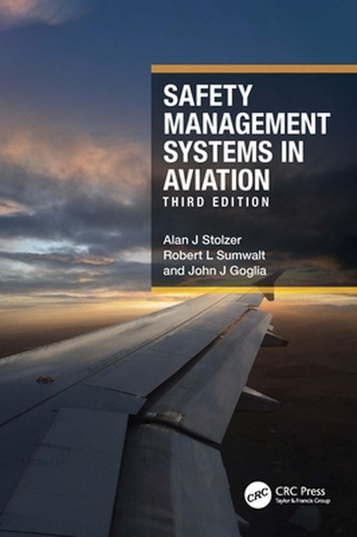 Safety Management Systems in Aviation by Stolzer, Alan J