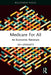 Medicare for All: An Economic Rationale by Ken Lefkowitz
