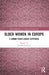 Older Women in Europe: A Human Rights-Based Approach by Isabella Paoletti