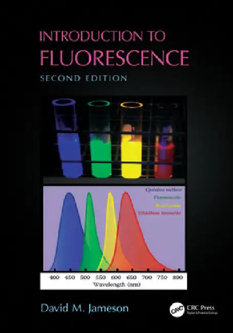 Introduction to Fluorescence by David M. Jameson