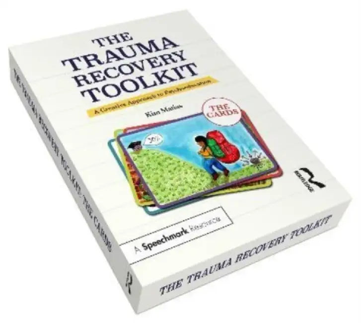 The Trauma Recovery Toolkit: The Cards: A Creative Approach to Psychoeducation by Kim Matias