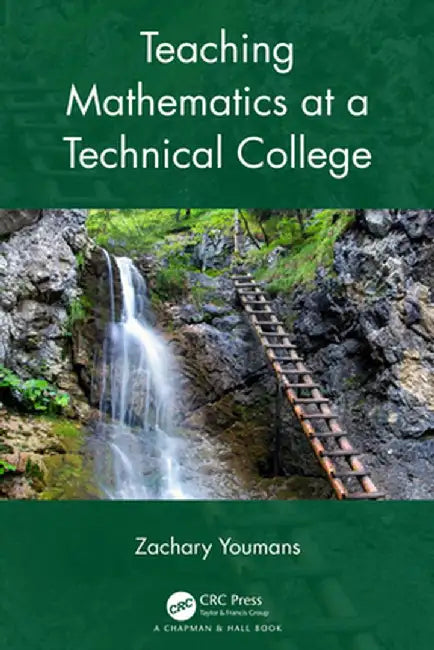 Teaching Mathematics at a Technical College by Zachary Youmans