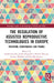 The Regulation of Assisted Reproductive Technologies in Europe: Variation, Convergence and Trends by Erich Griessler