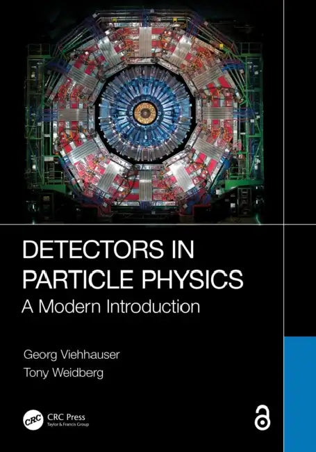 Detectors in Particle Physics: A Modern Introduction by Georg Viehhauser