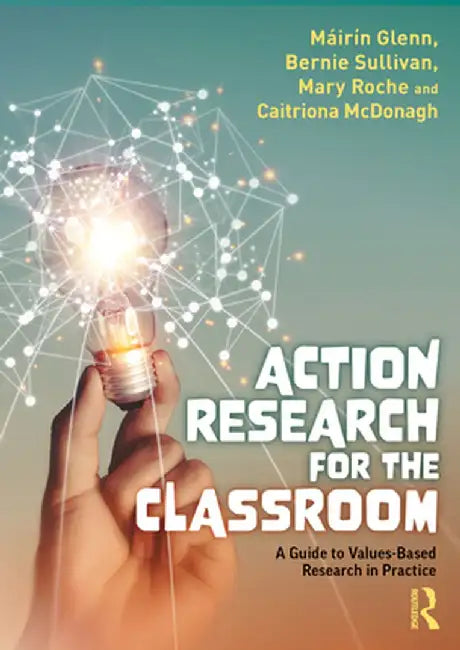 Action Research for the Classroom by Glenn, Máirín